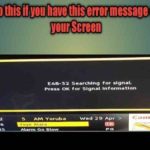 Fix GOtv signal loss E48