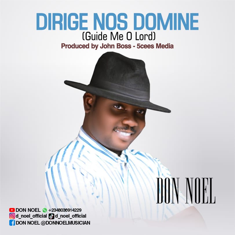 DON NOEL - Dirige Nos Domine (Guide Me O Lord)